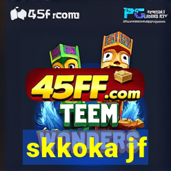 skkoka jf